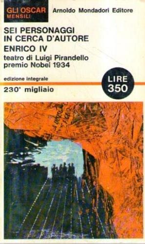 Sei personaggi in cerca d'autore. Enrico IV - Luigi Pirandello - copertina