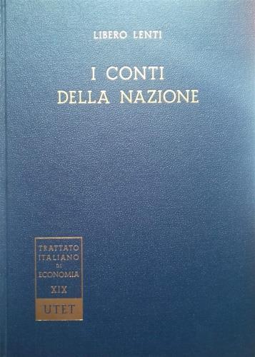 I conti della nazione - Libero Lenti - Libro Usato - UTET - Trattato  Italiano di Economia | IBS