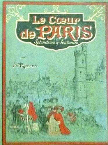 Le Coeur de Paris. Splendeurs e Souvenirs - Albert Robida - copertina