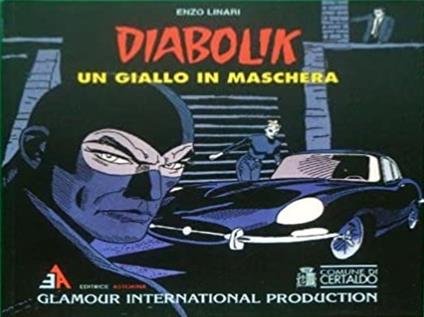 Diabolik. Un Giallo in Maschera. Glamour International Producti - Enzo Linari - copertina