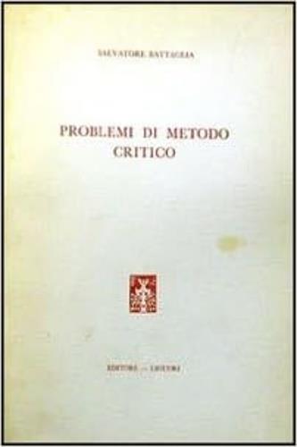 Problemi di metodo critico - Salvatore Battaglia - copertina