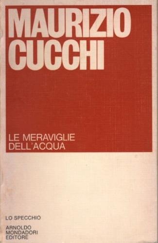 Le meraviglie dell'acqua - Maurizio Cucchi - copertina