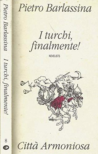 I turchi, finalmente! - Pietro Barlassina - copertina