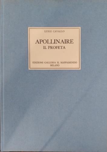 Apollinaire il profeta - Luigi Cavallo - copertina