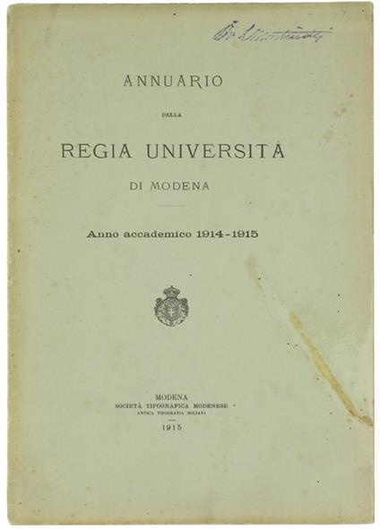 Annuario Della Regia Università Di Modena - Anno Accademico 1914-1915. - Soliani, - 1915 - copertina