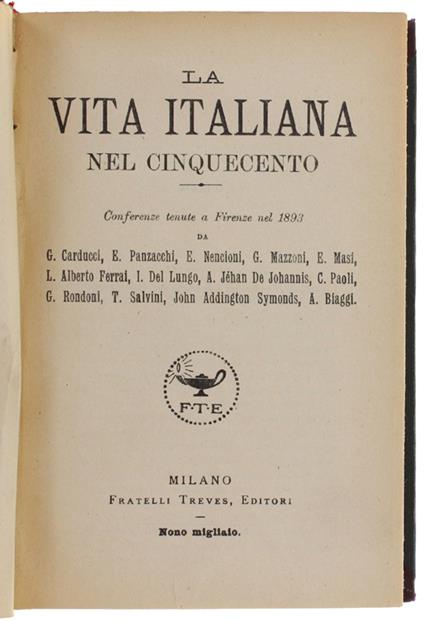 La Vita Italiana Nel Cinquecento. Conferenze Tenute A Firenze Nel 1893. - Autori Vari. - Treves, - 1926 - copertina