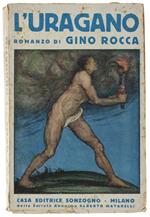 L' Uragano. - Rocca Gino. - Sonzogno, - 1929