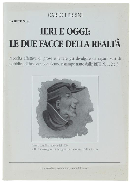 Ieri E Oggi: Le Due Facce Della Realtà- - Ferrini Carlo. - A Cura Dell'A., - 1991 - Carlo Ferrini - copertina