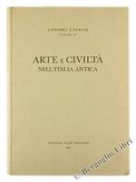 Arte E Civiltà Nell'Italia Antica. Conosci L'Italia, Volume Iv. - Maiuri Amedeo. - Touring Club Italiano, - 1960