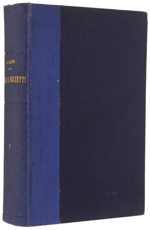 Studi E Bozzetti Di Storia Letteraria E Politica. I° Volume. - Luzio Alessandro. - Cogliati, - 1910 - Alessandro Luzio - copertina