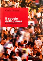 Il secolo della paura Breve storia del Novecento