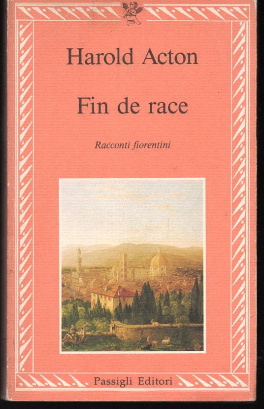 Fin de race Racconti fiorentini - Harold Acton - copertina