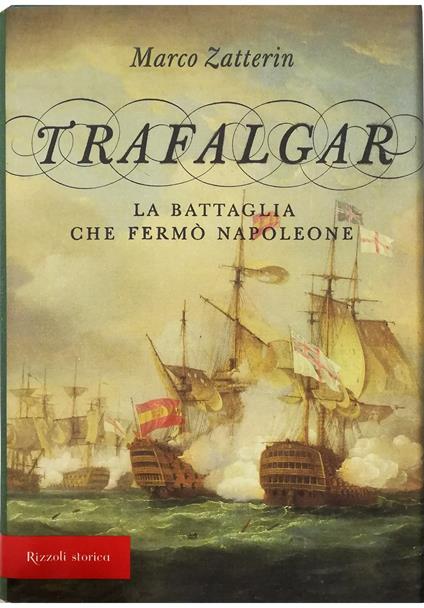 Trafalgar La battaglia che fermò Napoleone - Marco Zatterin - copertina