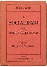 Il Socialismo dalla religione alla scienza Volume primo (Potere e Proprietà)