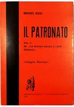 Il Patronato Volume II de «La Rovina Antica e l'Età Feudale» (Indagine Marxista)