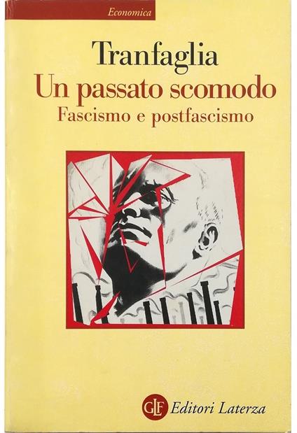Un passato scomodo Fascismo e postfascismo - Nicola Tranfaglia - copertina