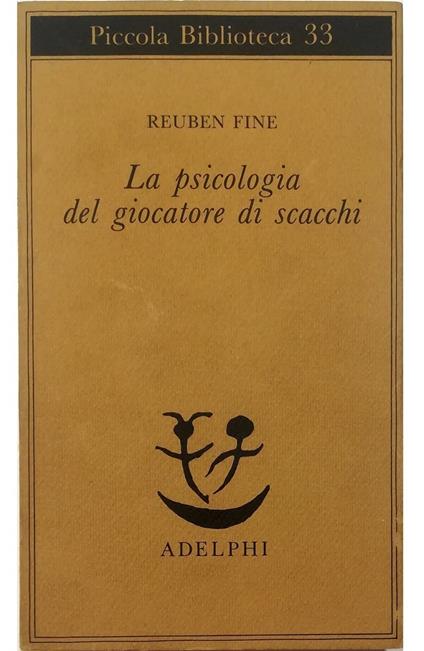 La psicologia del giocatore di scacchi - Reuben Fine - copertina