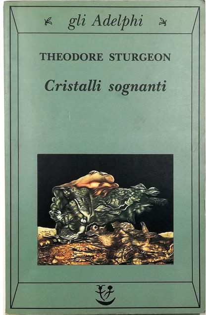 Cristalli sognanti - Theodore Sturgeon - copertina