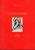 Occhi della memoria Roma 1943-1944