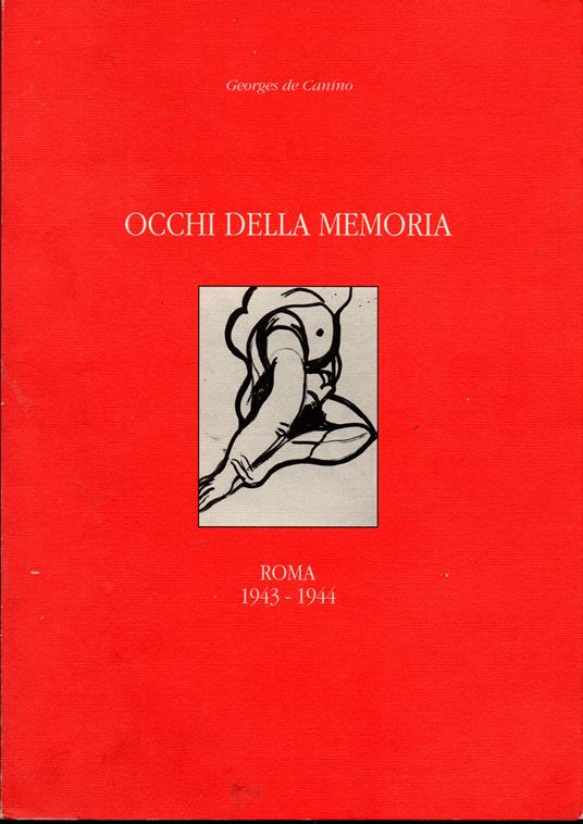Occhi della memoria Roma 1943-1944 - George De Canino - copertina
