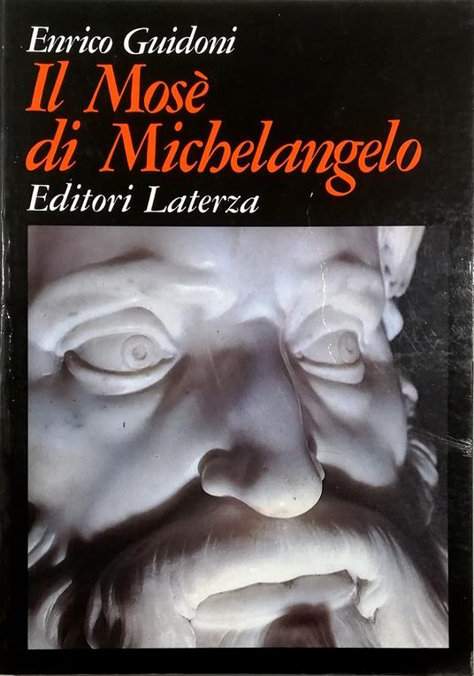 Il Mosè di Michelangelo - Enrico Guidoni - copertina