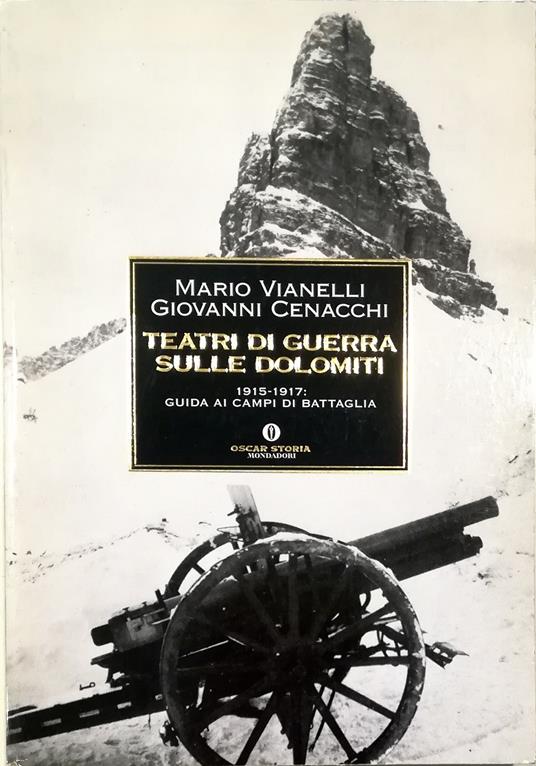 Teatri di guerra sulle Dolomiti 1915-1917: guida ai campi di battaglia - copertina