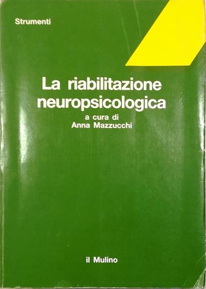 La riabilitazione neuropsicologica - copertina