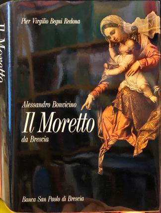 Alessandro Bonvicino. Il Moretto da Brescia - P. Virgilio Begni Redona - copertina