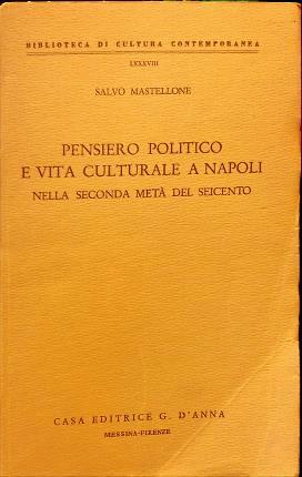 Pensiero politico e vita culturale a Napoli nella seconda metà del Seicento - Salvo Mastellone - copertina
