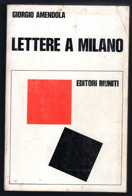 Lettere a Milano. RIcordi e documenti 1939-1945 - Giorgio Amendola - copertina