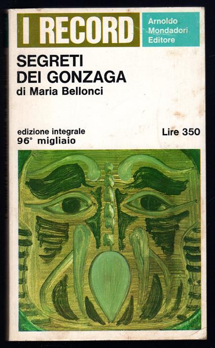 Segreti dei Gonzaga - Maria Bellonci - copertina
