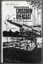 Operazione Crossbow e Overcast