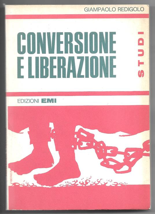 Conversione e liberazione - Giampaolo Redigolo - copertina