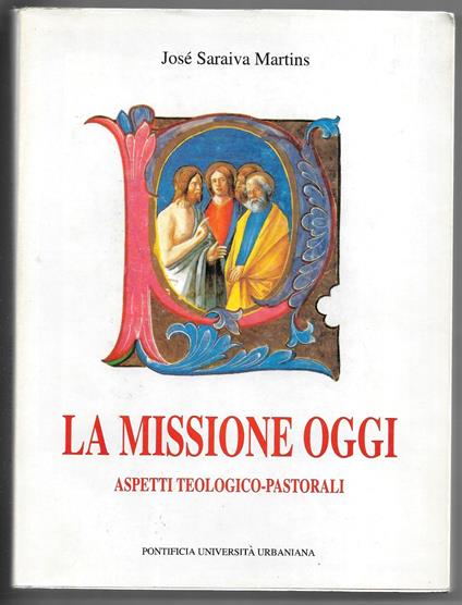 La missione di oggi - Aspetti teologico-pastorali - José Saraiva Martins - copertina