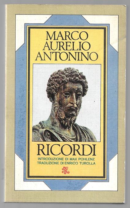 Ricordi - Marco Aurelio - Libro Usato - BUR Biblioteca Univ. Rizzoli 