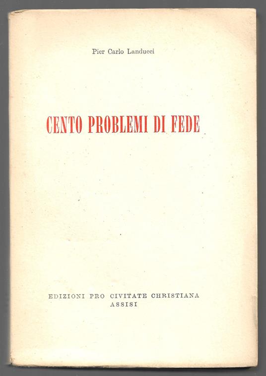 Cento problemi di fede - Pier Carlo Landucci - copertina