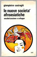 Le nuove società afroasiatiche - Secolarizzazione e sviluppo