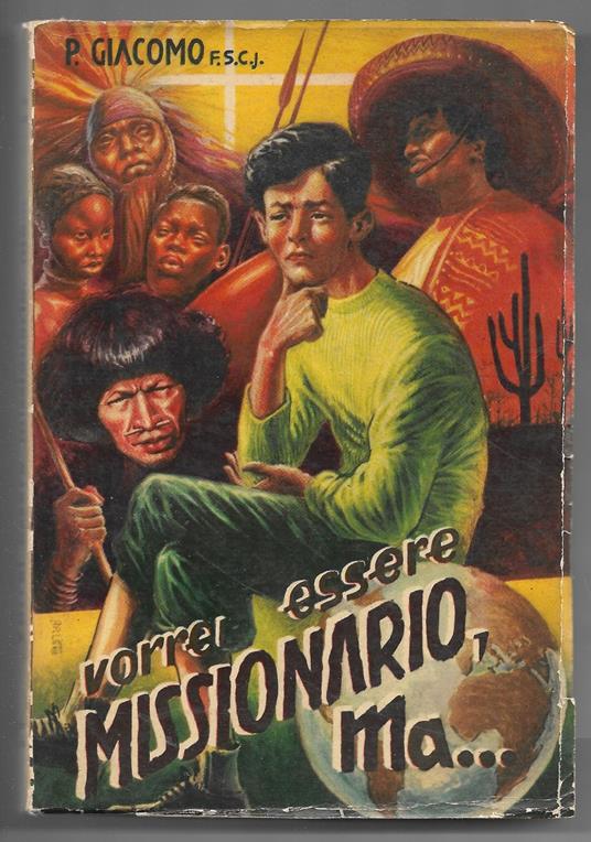 Vorrei essere Missionario, ma... - copertina