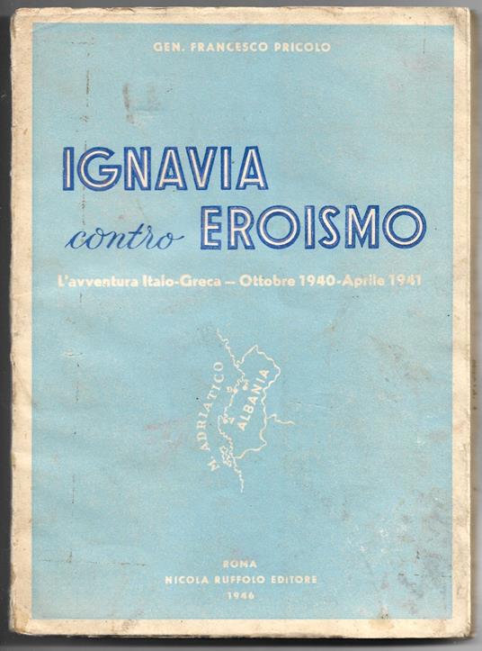 Ignavia contro eroismo - L'avventura Italo-Greca - copertina