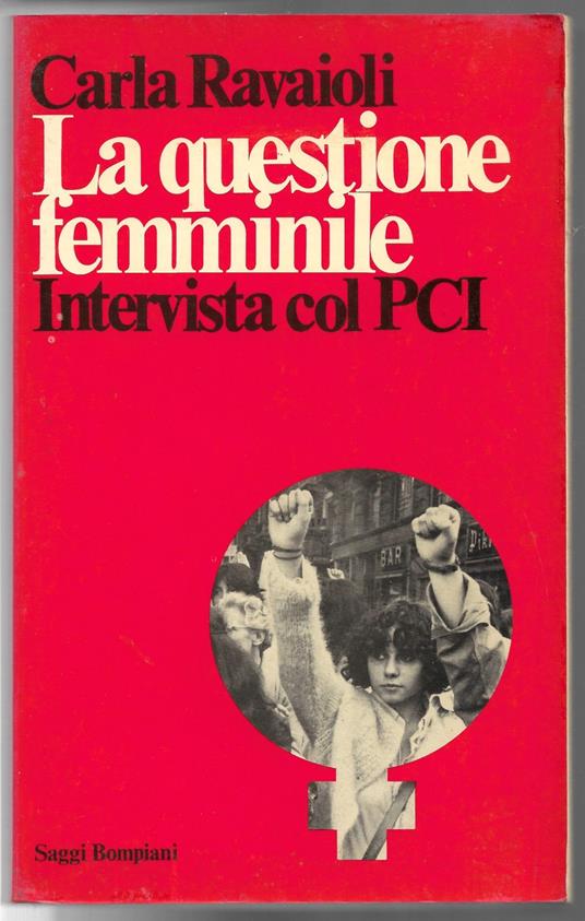 La questione femminile - Intervista col PCI - Carla Ravaioli - copertina