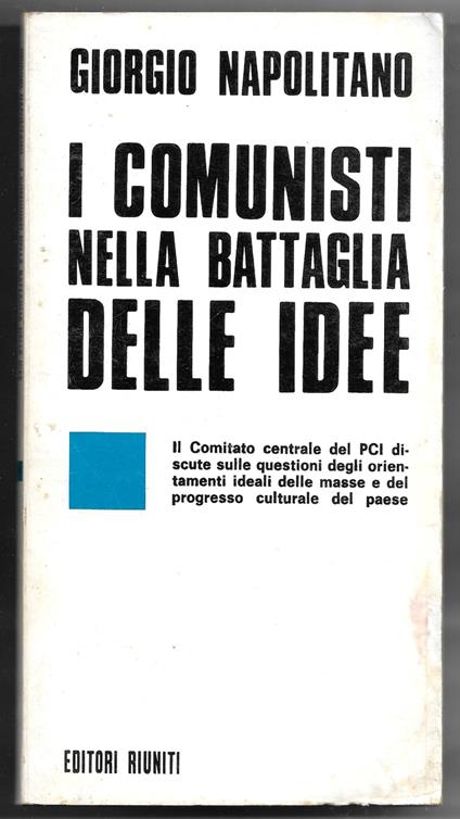 I comunisti nella battaglia delle idee - Giorgio Napolitano - copertina