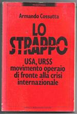 Lo strappo - USA, URSS movimento operaio di fronte alla crisi internazionale