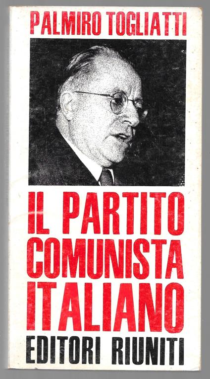 Il partito comunista italiano - Palmiro Togliatti - copertina