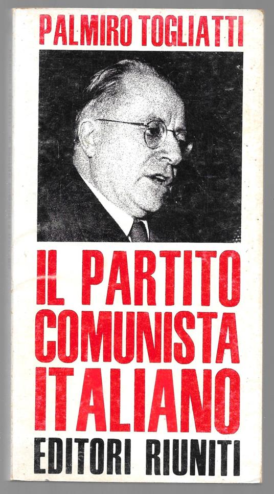 Il partito comunista italiano - Palmiro Togliatti - copertina