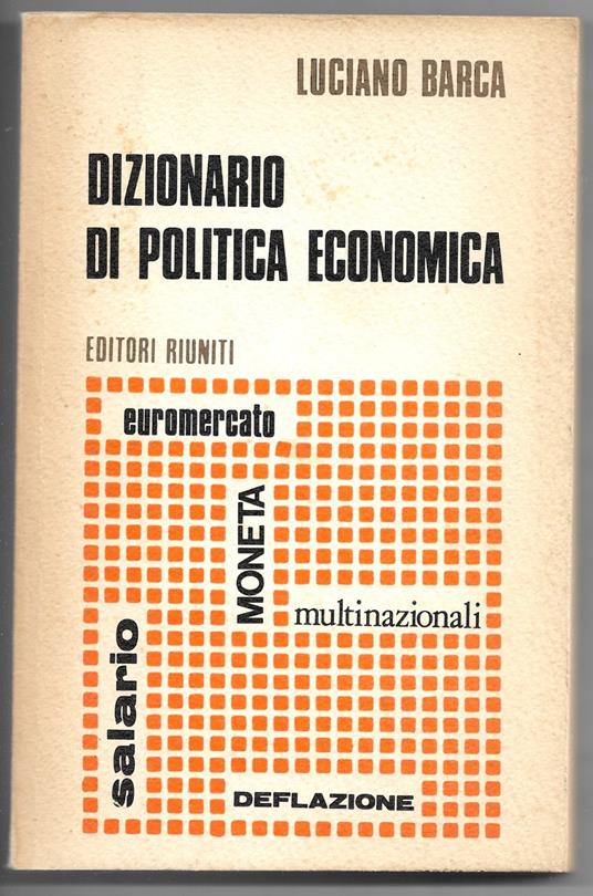 Dizionario di politica economica - Luciano Barca - copertina