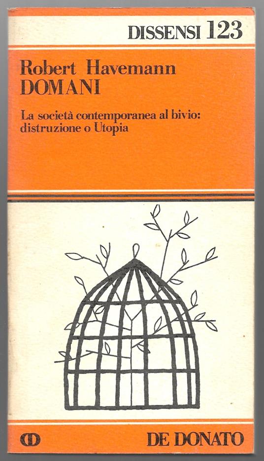 Domani - La società contemporanea al bivio: distruzione o Utopia - Robert Havemann - copertina