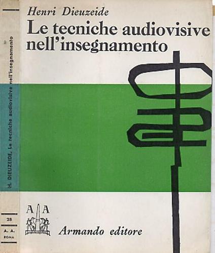 Le tecniche audiovisive nell’insegnamento - Henri Dieuzeide - copertina