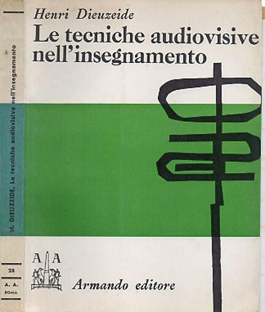 Le tecniche audiovisive nell’insegnamento - Henri Dieuzeide - copertina