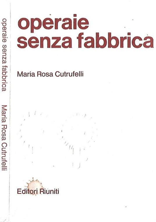 Operaie senza fabbrica - Maria Rosa Cutrufelli - copertina