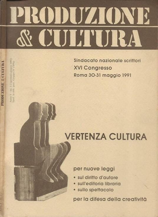 Produzione & Cultura. Rivista trimestrale del Sindacato Nazionale Scrittori. Anno V - N. 1-2 (Gennaio-Giugno 1991) - copertina